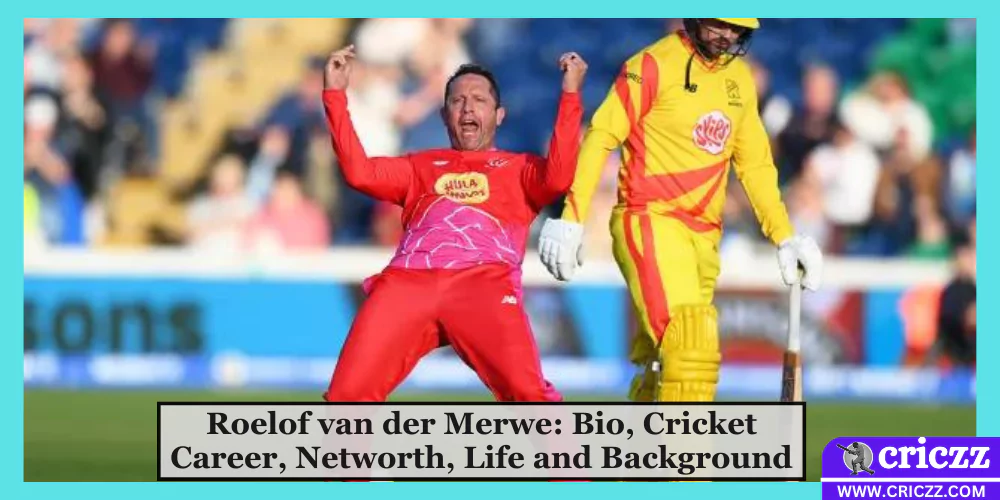 Roelof van der Merwe Biography, Cricket Career, Life and Background