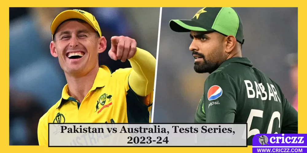 Pakistan vs Australia, Tests Series, 2023-24