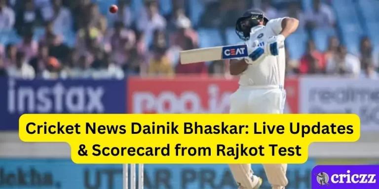 Cricket News Dainik Bhaskar: Live Updates & Scorecard from Rajkot Test