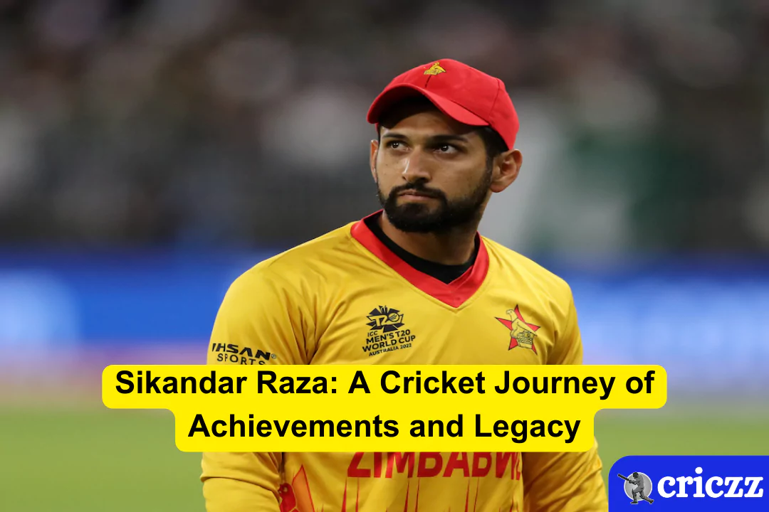 Sikandar Raza: A Cricket Journey of Achievements and Legacy
